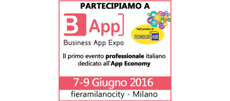 PARTECIPAZIONE FIERA B-APP 7/9 giugno Milano